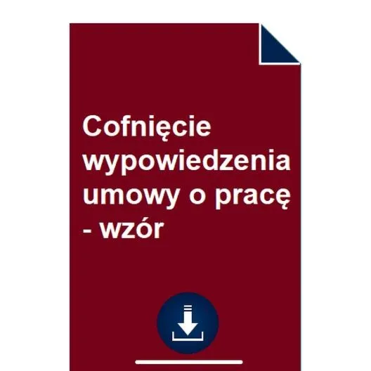 Czy pracodawca może cofnąć wypowiedzenie z pracy i jakie masz prawa