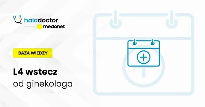 L4 wstecz: jak długo można się starać i jakie są zasady dla psychiatrów?